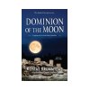 DOMINION OF THE MOON